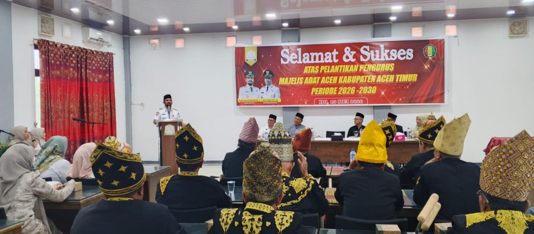 Bupati Aceh Timur Lantik Pengurus MAA Periode 2026-2030.