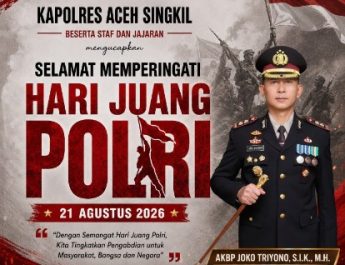 Kapolres Aceh Singkil dan Jajaran Ucapkan Selamat Hari Juang Polri 2026, Tegaskan Komitmen Pengabdian untuk Masyarakat
