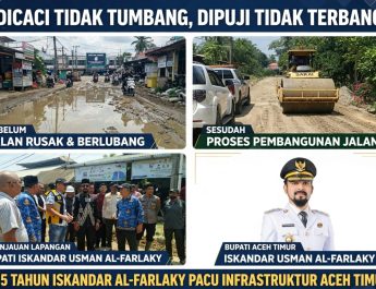 Kerja Nyata Bukan Pencitraan! Dicaci Tidak Tumbang, Bupati Garang Aceh Timur Jawab Hujatan Dengan Pembangunan